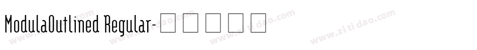 ModulaOutlined Regular字体转换